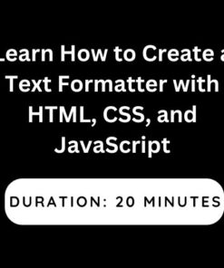 Learn How to Create a Text Formatter with HTML, CSS, and JavaScript