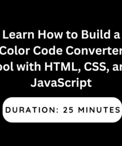 Learn How to Build a Color Code Converter Tool with HTML, CSS, and JavaScript