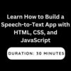 Learn How to Build a Speech-to-Text App with HTML, CSS, and JavaScript