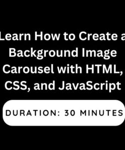 Learn How to Create a Background Image Carousel with HTML, CSS, and JavaScript