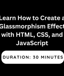 Learn How to Create a Glassmorphism Effect with HTML, CSS, and JavaScript