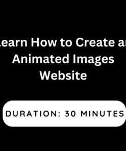 Learn How to Create an Animated Images Website
