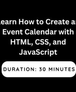 Learn How to Create an Event Calendar with HTML, CSS, and JavaScript