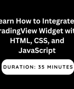 Learn How to Integrate a TradingView Widget with HTML, CSS, and JavaScript